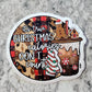 It's true Christmas calories don't count Die cut sticker 3-5 Business Day TAT