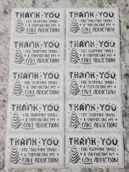 Thank you for shopping small and supporting my cake addiction Christmas thermal stickers 50 OR 100 count