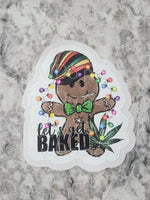 Let's get baked gingerbread Die cut sticker 3-5 Business Day TAT.