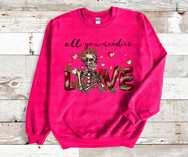 All you need is Love skeleton *DREAM TRANSFER* DTF