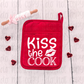 Kiss the cook *You choose color* Valentine pot holder size *DREAM TRANSFER* DTF