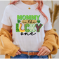 Mommy is the lucky one St. Patrick's Day *DREAM TRANSFER* DTF