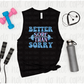 Better sore than sorry *DREAM TRANSFER* DTF