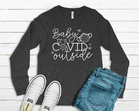 Baby it's Covid outside