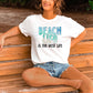 Beach life is the best life *DREAM TRANSFER* DTF