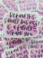 Behind this small business is a family pink and orange Die cut sticker 3-5 Business Day TAT