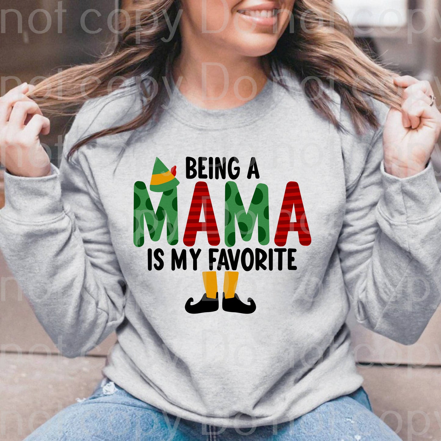Being a Mama is my favorite *DREAM TRANSFER* DTF
