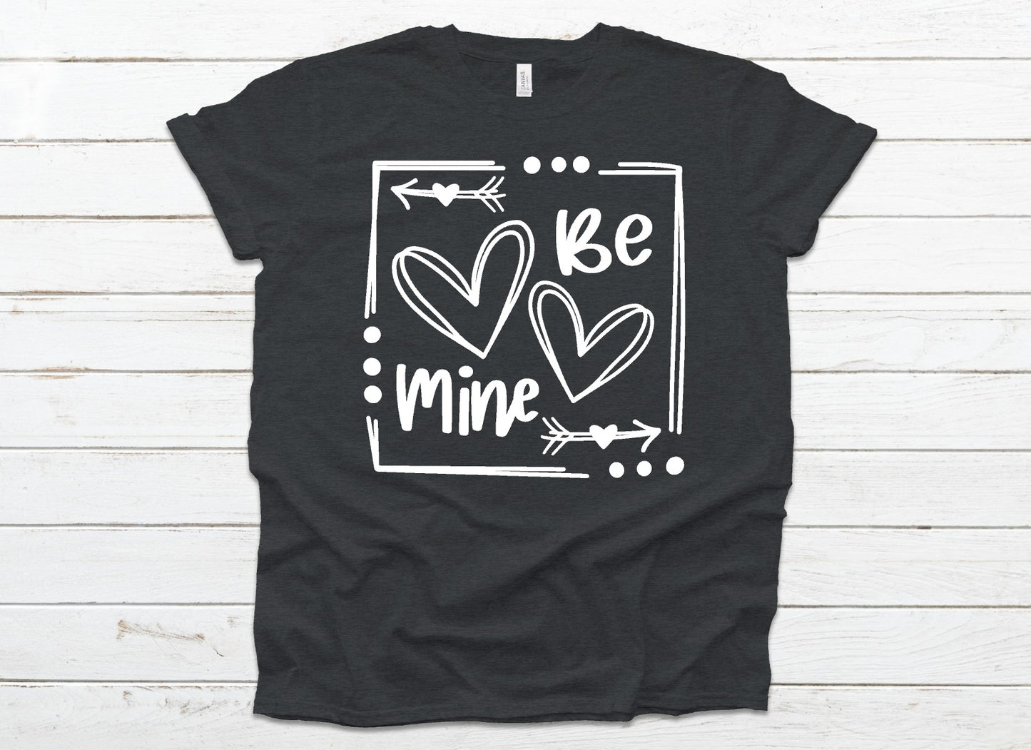 Be Mine Valentines Day *Choose color from drop down menu*