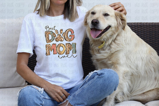 Best dog mom ever *DREAM TRANSFER* DTF