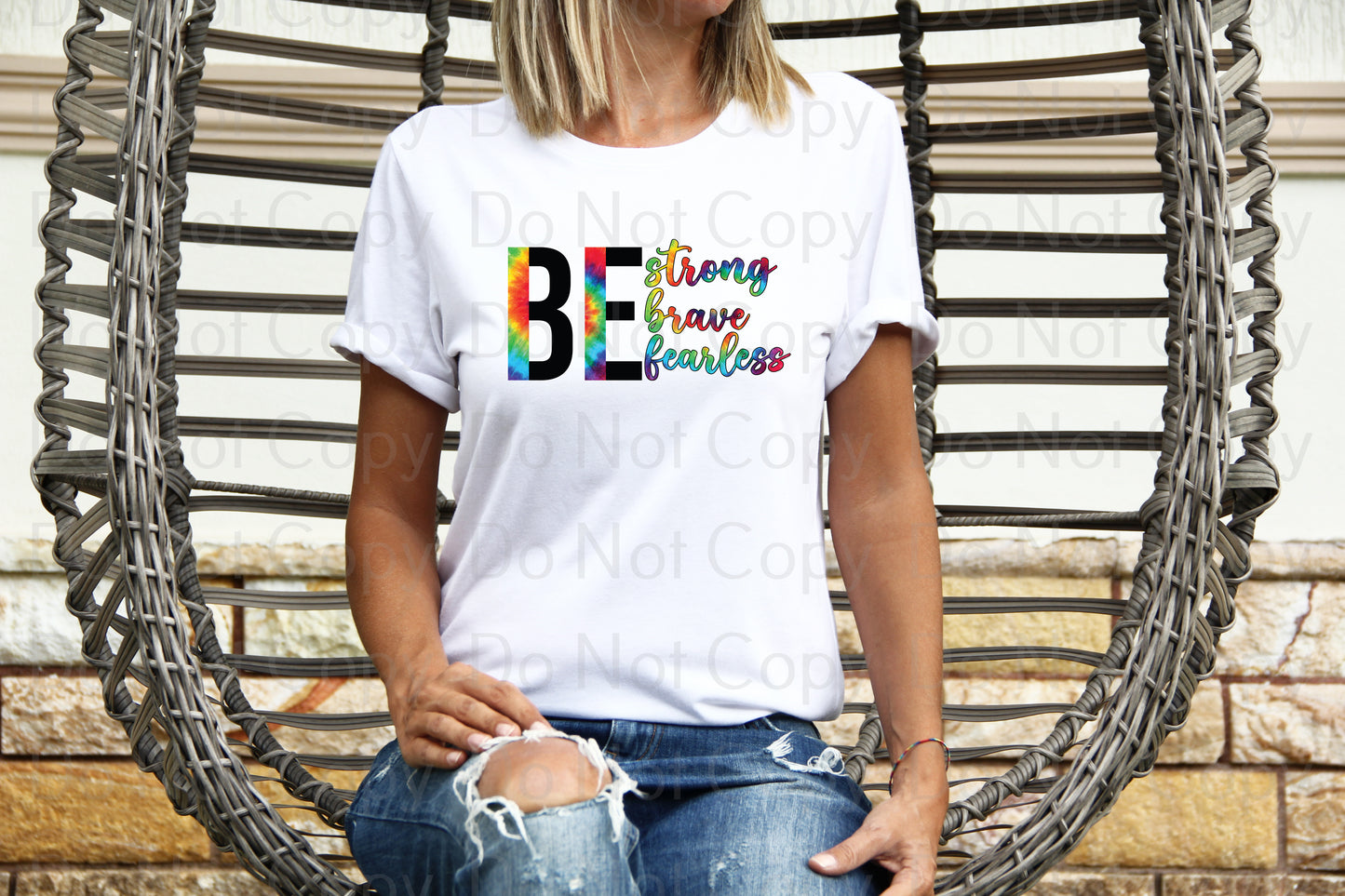 Be strong brave fearless *DREAM TRANSFER* DTF