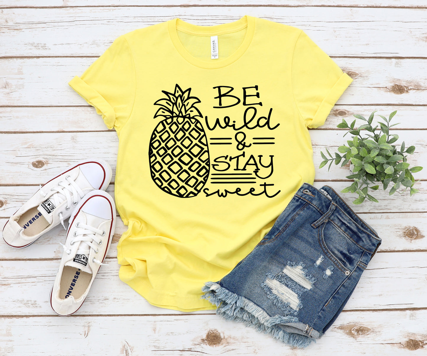 Be wild and stay sweet pineapple