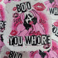 Boo you whore Die cut sticker 3-5 Business Day TAT.