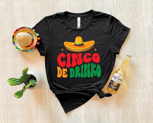 Cinco de drinko with hat *DREAM TRANSFER* DTF