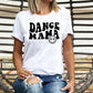 Dance Mama *DREAM TRANSFER* DTF