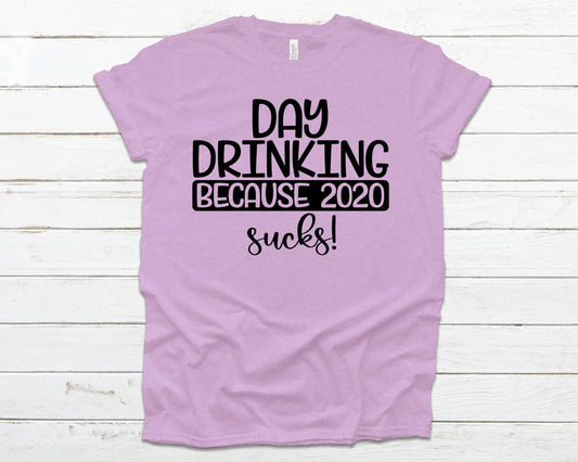 Day drinking because 2020 sucks