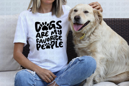 Dogs are my favorite people *DREAM TRANSFER* DTF