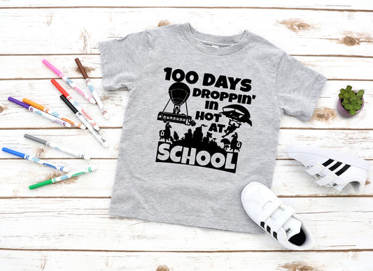 100 days droppin' in hot at school  - youth/toddler size