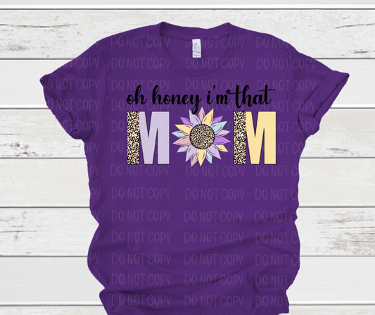 Oh honey I'm that mom sunflower *DREAM TRANSFER* DTF