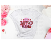 One loved Mama with hearts *DREAM TRANSFER* DTF