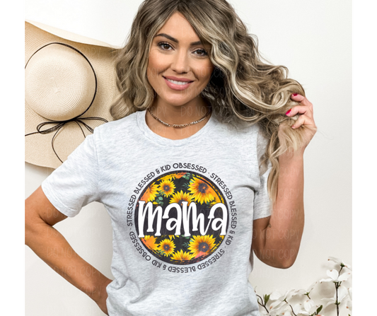 Stressed blessed and kid obsessed Mama sunflower *DREAM TRANSFER* DTF