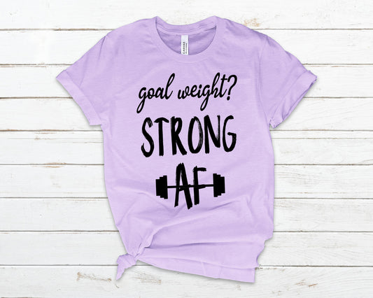 Goal weight strong af