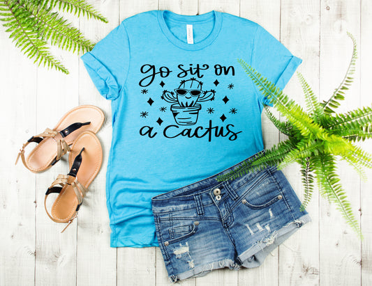 Go sit on a cactus
