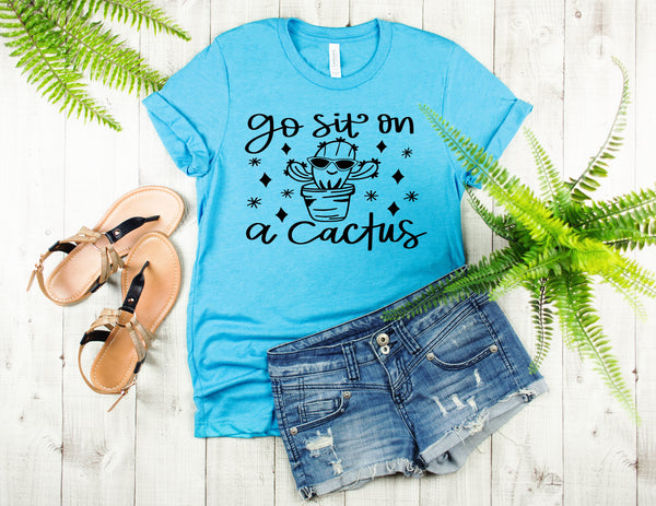 Go sit on a cactus