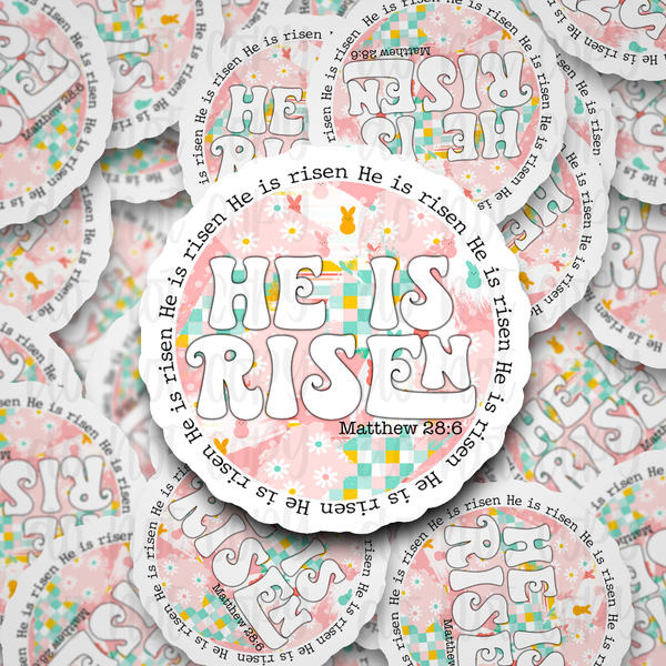 He is Risen Easter spring Die cut sticker 3-5 Business Day TAT