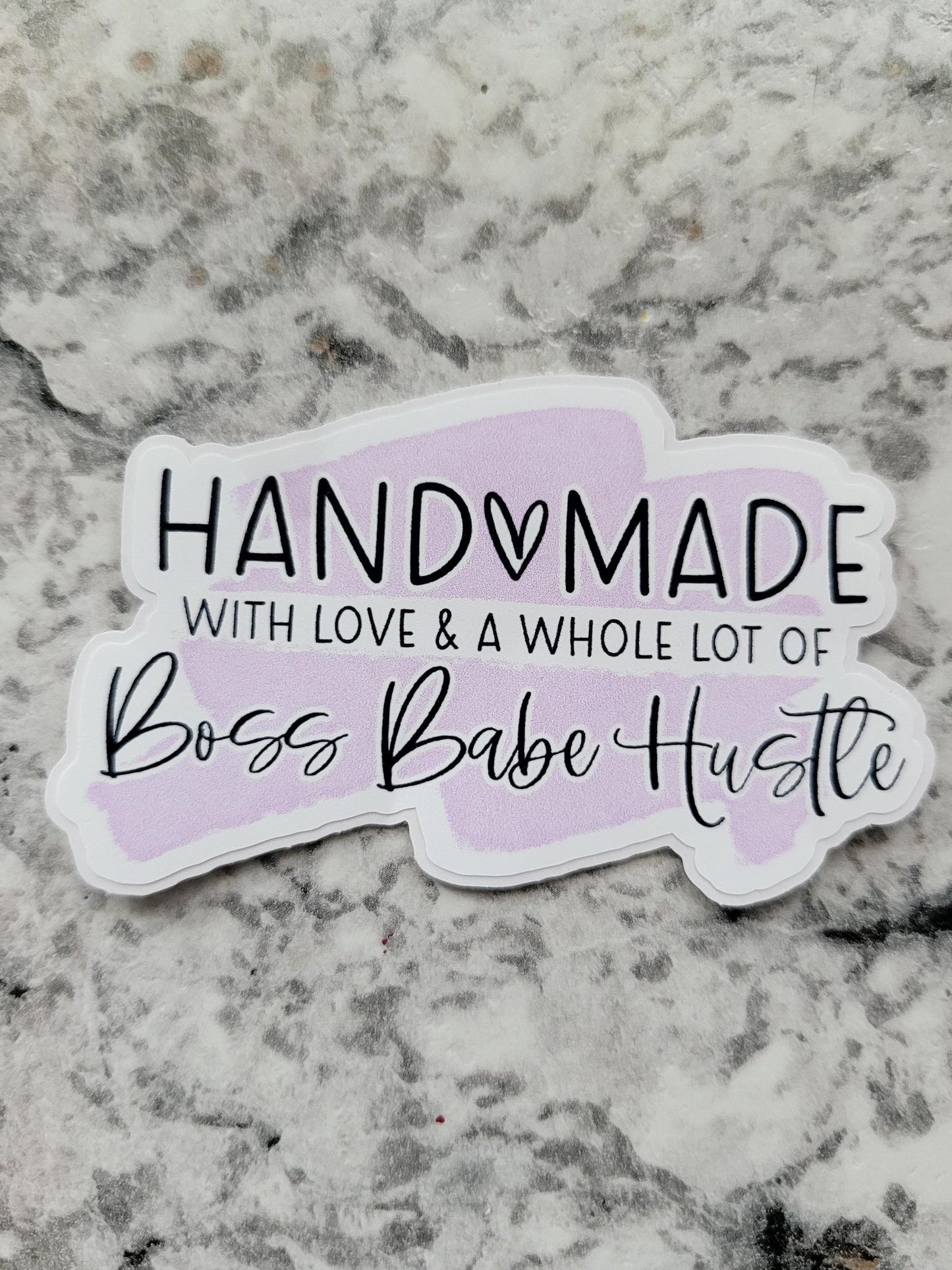 Handmade with love and a whole lot of boss babe hustle purple Die cut sticker 3-5 Business Day TAT