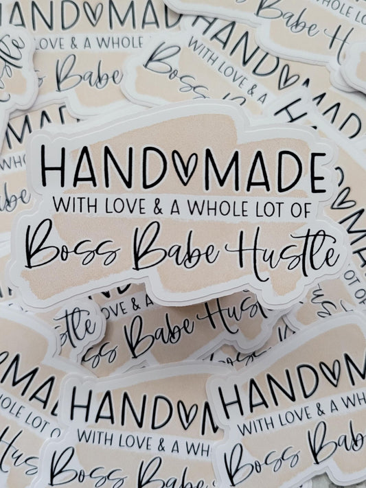 Handmade with love and a whole lot of boss babe hustle tan Die cut sticker 3-5 Business Day TAT