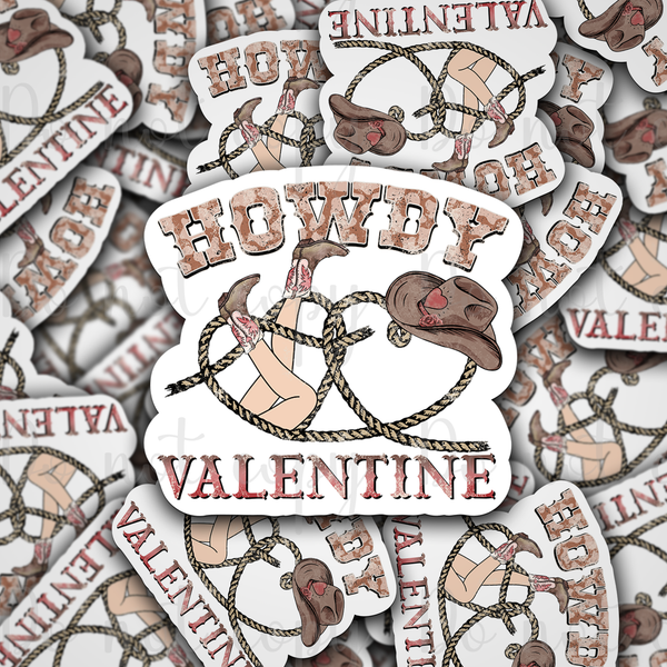 Howdy Valentine western country Die cut sticker 3-5 Business Day TAT