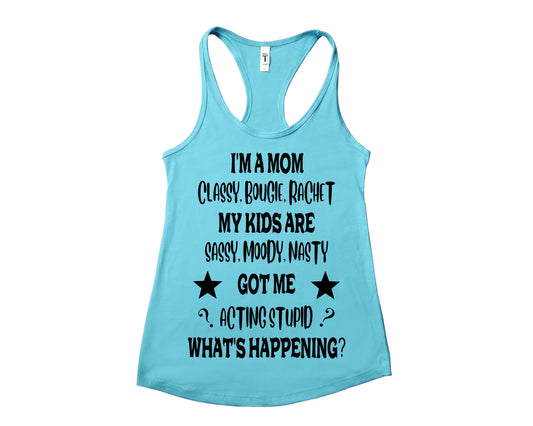 I'm a mom classy bougie rachet