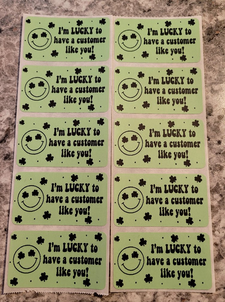 I'm Lucky to have a customer like you St Patrick's Day with clovers 50 OR 100 count