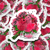 I can buy myself flowers Valentine's Day Die cut sticker 3-5 Business Day TAT