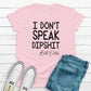 I don't speak dipshit - yellowstone