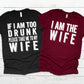 If I'm too drunk please take me to my wife or I'm the wife *Choose from drop down menu*