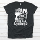 If Papa can't fix it we're all screwed