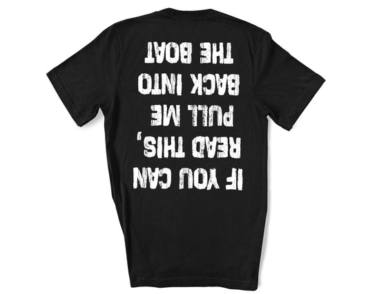 If you can read this pull me back into the boat