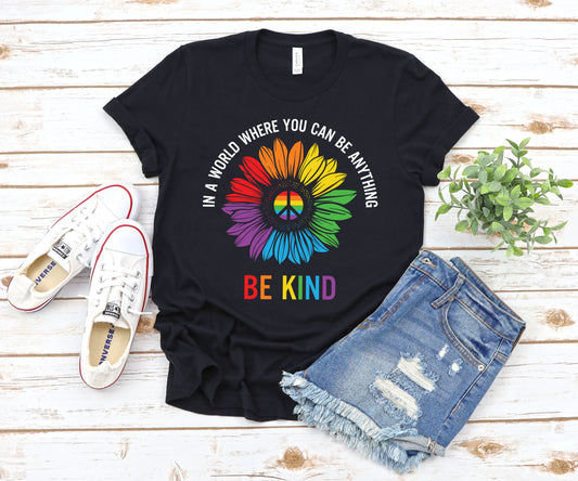 In a world where you can be anything be kind *DREAM TRANSFER* DTF