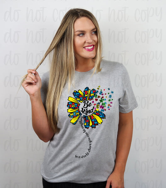 In a world where you can be anything be kind Autism sunflower  *DREAM TRANSFER* DTF