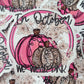 In October we wear pink breast cancer Die cut sticker 3-5 Business Day TAT.