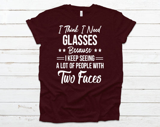 I think I need glasses because I keep seeing a lot of people with two faces