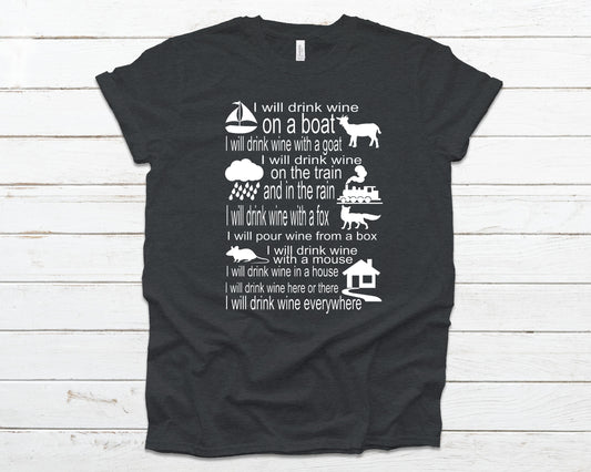 I will drink wine everywhere