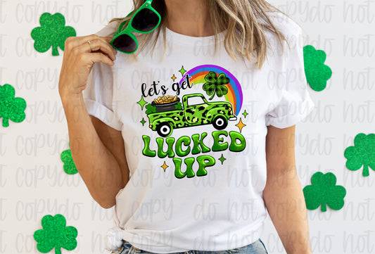 Let's get lucked up truck St. Patrick's Day *DREAM TRANSFER* DTF