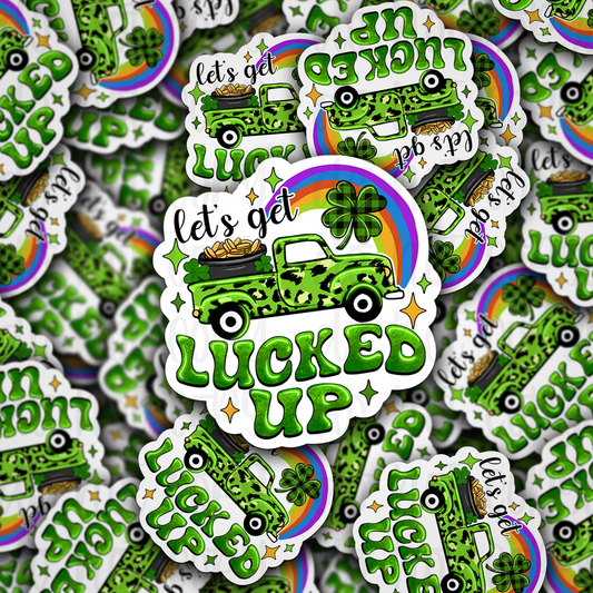 Let's get lucked up truck St. Patrick's Die cut sticker 3-5 Business Day TAT