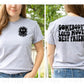 Somebody's loud mouth best friend front and back set  *DREAM TRANSFER* DTF