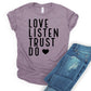 Love Listen Trust Do