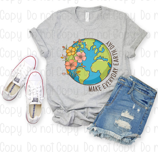 Make everyday earth day *DREAM TRANSFER* DTF