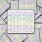 Mardi Gras stacked Die cut sticker 3-5 Business Day TAT