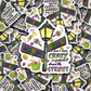 Mardi Gras we don't hide crazy we parade it down the street Die cut sticker 3-5 Business Day TAT
